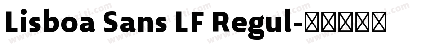 Lisboa Sans LF Regul字体转换